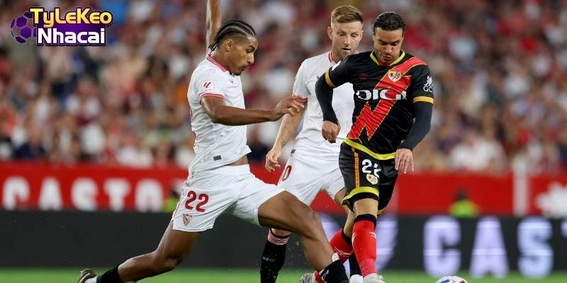 Sevilla vs Rayo Vallecano đều có những vấn đề nhất định